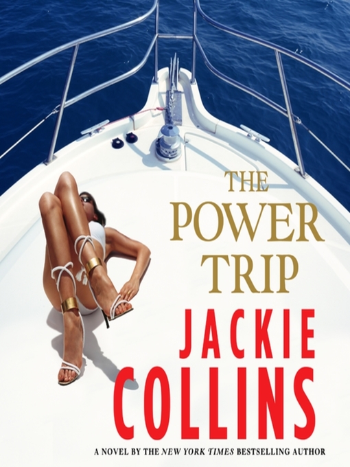 Title details for The Power Trip by Jackie Collins - Wait list